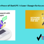 power of chatgpt game changer in keyword research